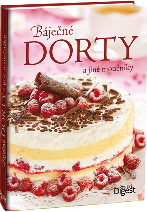 Báječné dorty a jiné moučníky