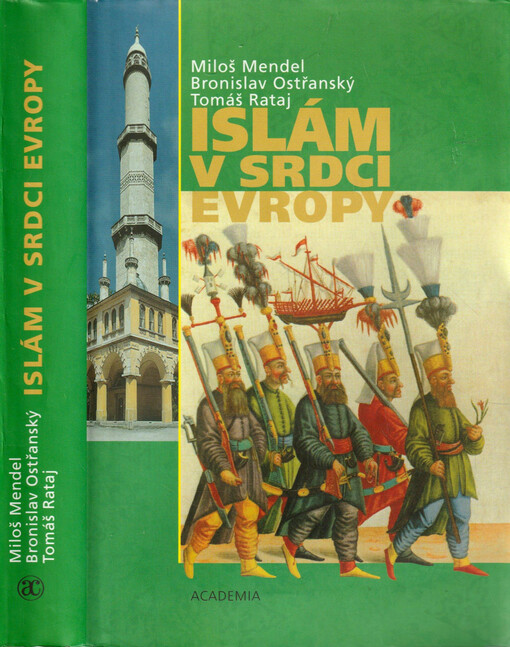 Islám v srdci Evropy : vlivy islámské civilizace na dějiny a současnost českých zemí