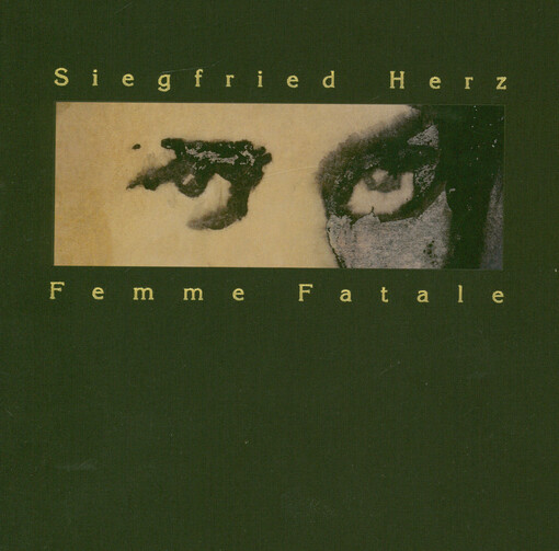 Siegfried Herz : femme fatale