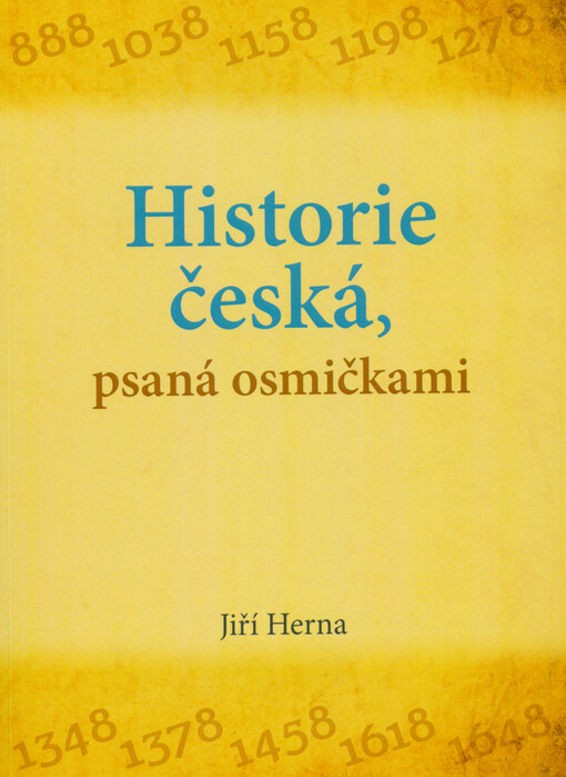 Historie česká, psaná osmičkami