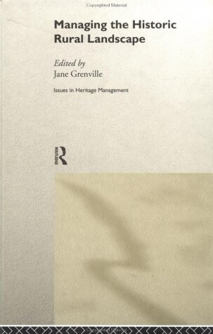 Managing the historic rural landscape