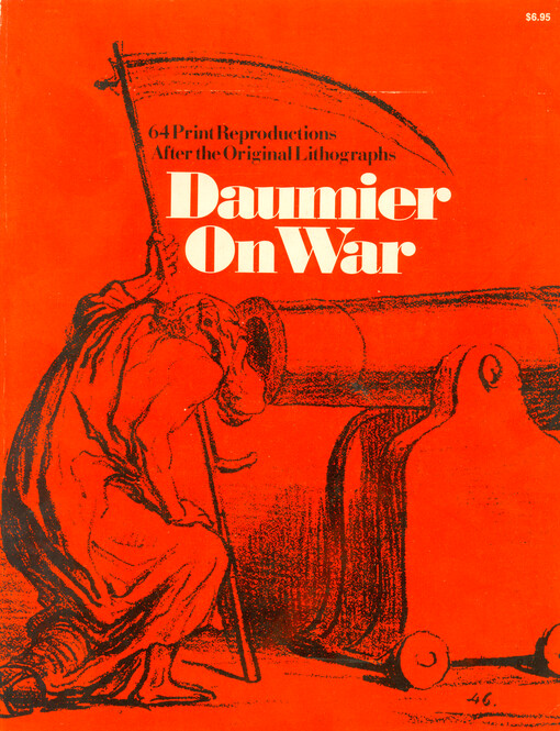 Daumier on war : 64 print reproductions after the original lithographs