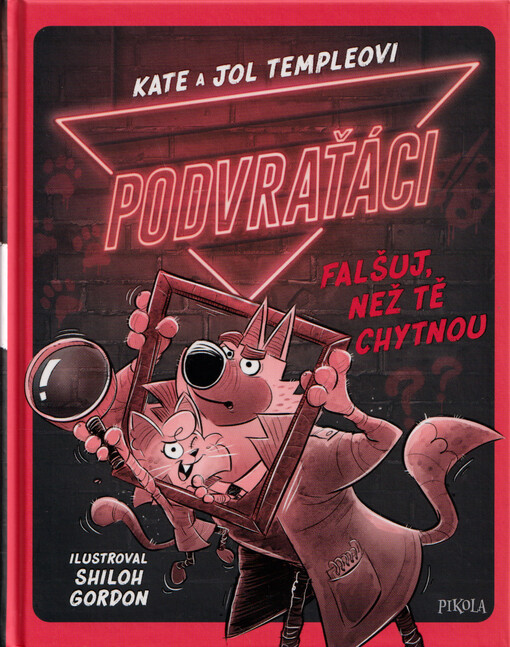 Podvraťáci. Falšuj, než tě chytnou