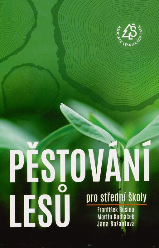 Pěstování lesů : pro střední školy