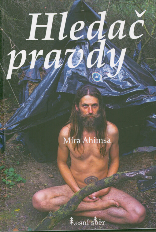 Hledač pravdy : cesta divokého jogína