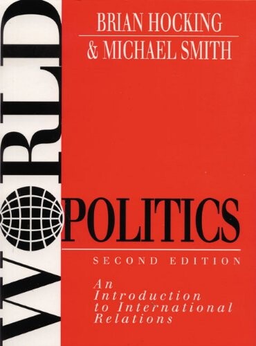 World politics :an introduction to international relations