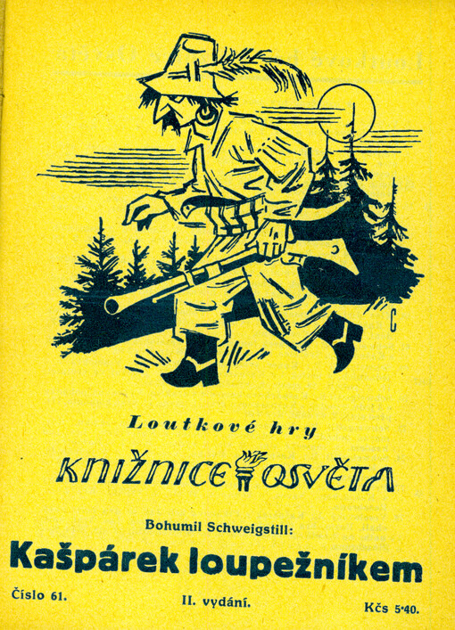 Kašpárek loupežníkem : Veselohra o 3 jednáních