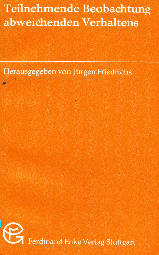 Teilnehmende Beobachtung abweichenden Verhaltens