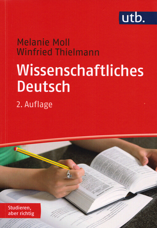 Wissenschaftliches Deutsch : wie es geht und worauf es dabei ankommt