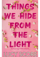 Things we hide from the light  (odkaz v elektronickém katalogu)