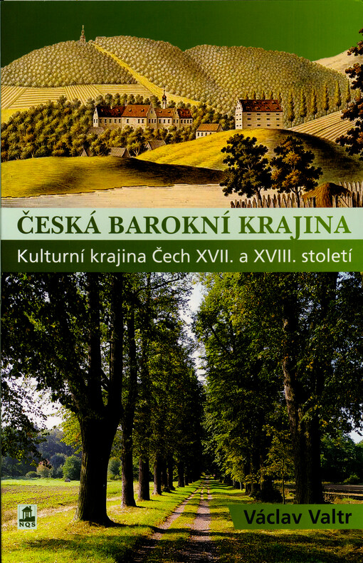 Česká barokní krajina : kulturní krajina Čech XVII. a XVIII. století