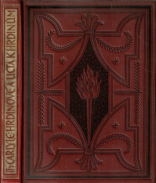 Hrdinové : úcta k hrdinům a hrdinství v dějinách