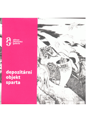 Depozitární objekt Sparta  (odkaz v elektronickém katalogu)