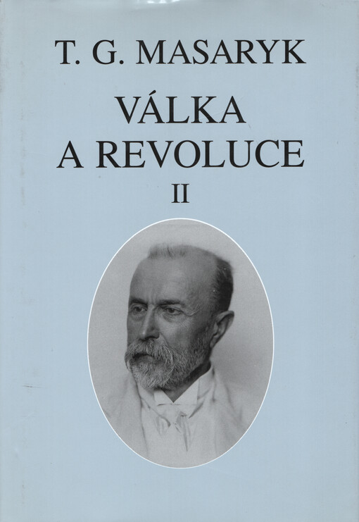 Válka a revoluce. 2. Články, memoranda, přednášky, rozhovory 1917