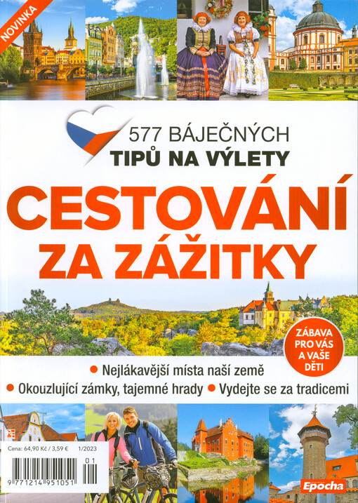 Cestování za zážitky : 577 báječných tipů na výlety : zábava pro vás a vaše děti