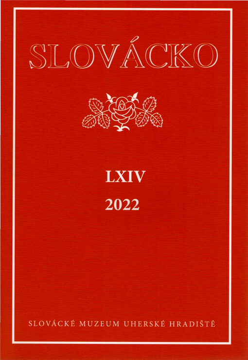 Slovácko : společenskovědní recenzovaný časopis pro moravsko-slovenské pomezí. LXIV 2022