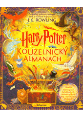 Harry Potter kouzelnický almanach : oficiální kouzelný průvodce světem knih o Harrym Potterovi  (odkaz v elektronickém katalogu)
