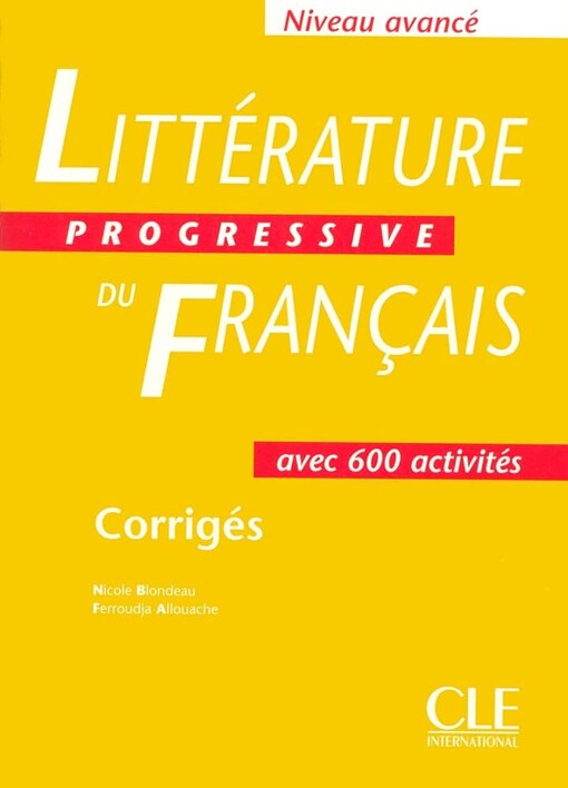 Littérature progressive du français :avec 600 activités : niveau avancé : corrigés
