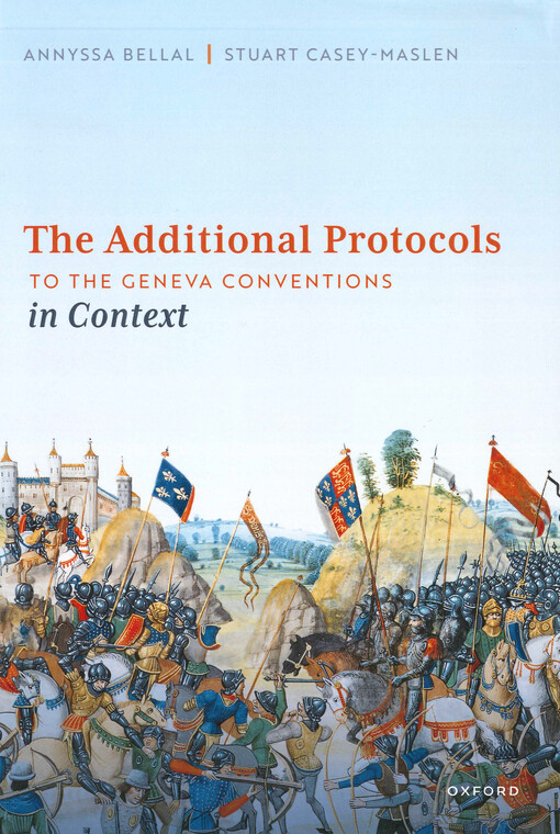 The additional protocols to the Geneva Conventions in context