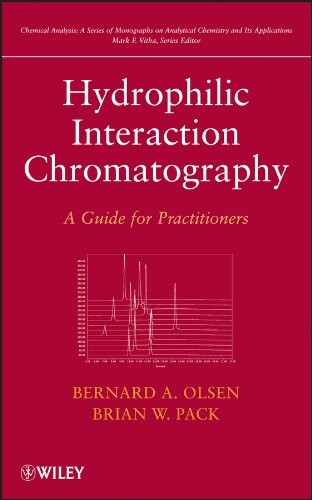 Hydrophilic interaction chromatographya guide for practitioners