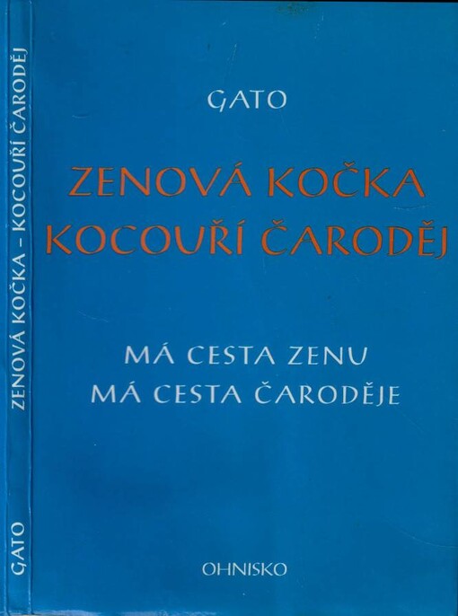 Zenová kočka - kocouří čaroděj, Má cesta zenu - má cesta čaroděje