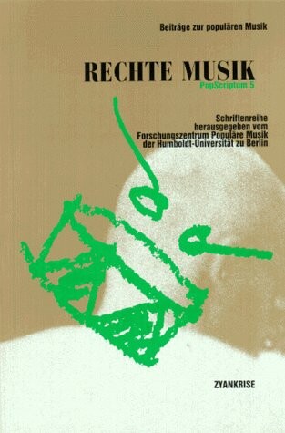 Rechte Musik: Schriftenreihe (PopScriptum) (German Edition)