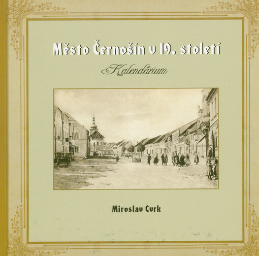 Město Černošín v 19. století : kalendárium