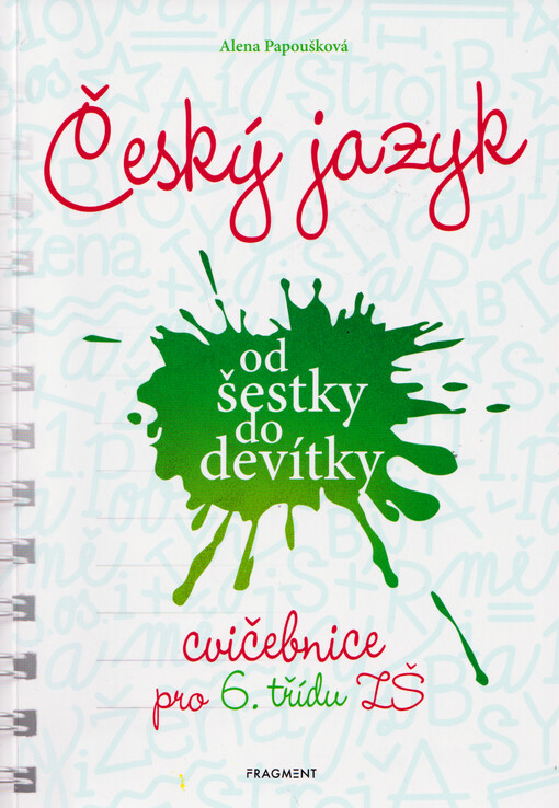 Český jazyk od šestky do devítky : cvičebnice pro 6. třídu ZŠ