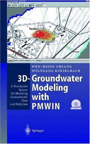3D-groundwater modeling with PMWIN : a simulation system for modeling groundwater flow and pollution