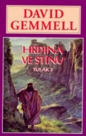Hrdina ve stínu.