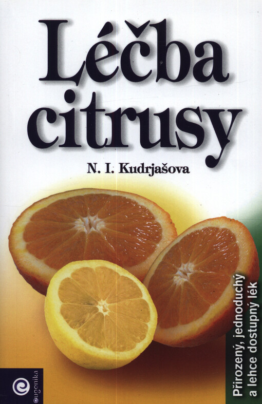 Léčba citrusy : přirozený, jednoduchý a lehce dostupný lék