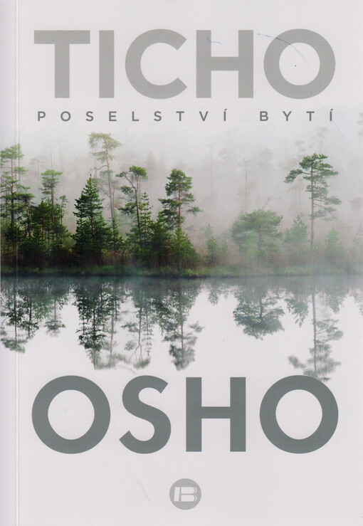Ticho : poselství bytí