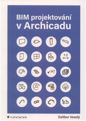 BIM projektování v Archicadu  (odkaz v elektronickém katalogu)