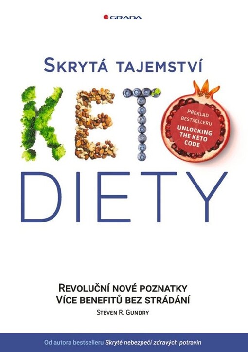 Skrytá tajemství keto diety : revoluční skryté poznatky : více benefitů bez strádání