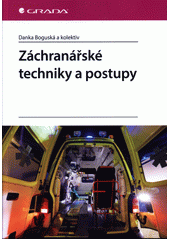 Záchranářské techniky a postupy  (odkaz v elektronickém katalogu)