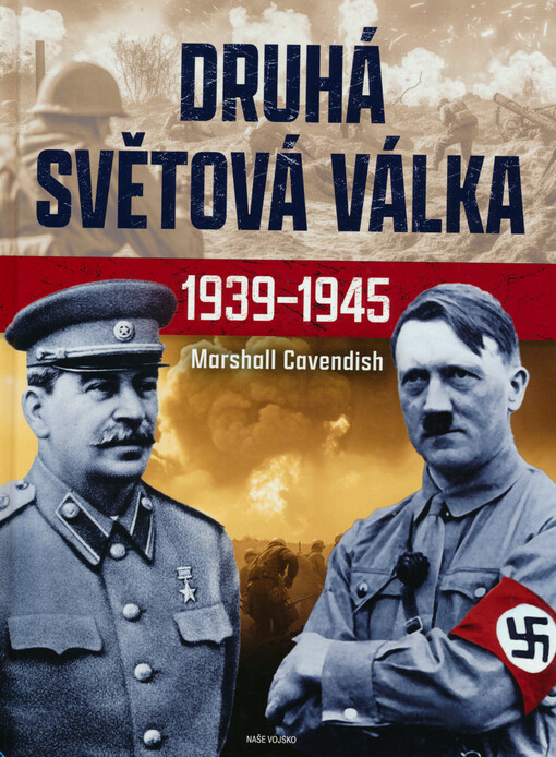  Druhá světová válka : 1939-1945 / Marshall Cavendish