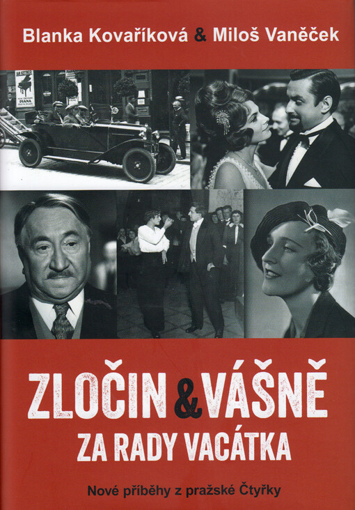 Zločin & vášně za rady Vacátka : nové příběhy z pražské Čtyřky