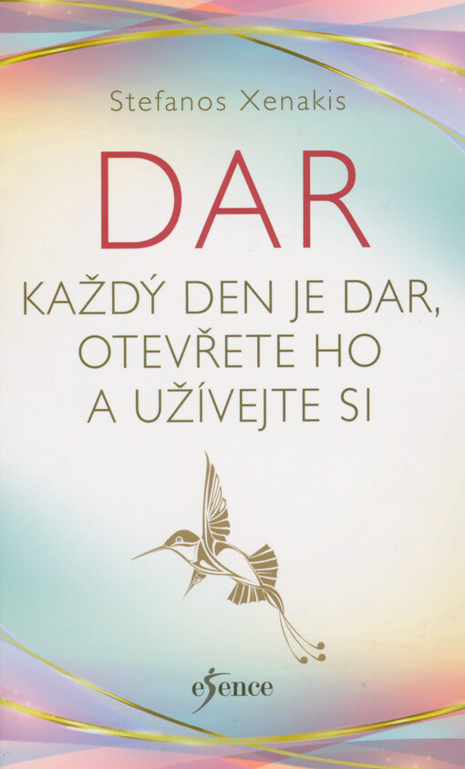 Dar : každý den je dar, otevřete ho a užívejte si