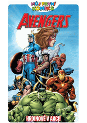 Avengers : hrdinové v akci!  (odkaz v elektronickém katalogu)