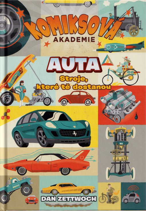 Auta : stroje, které tě dostanou