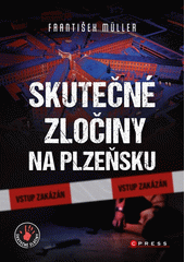 Skutečné zločiny na Plzeňsku  (odkaz v elektronickém katalogu)