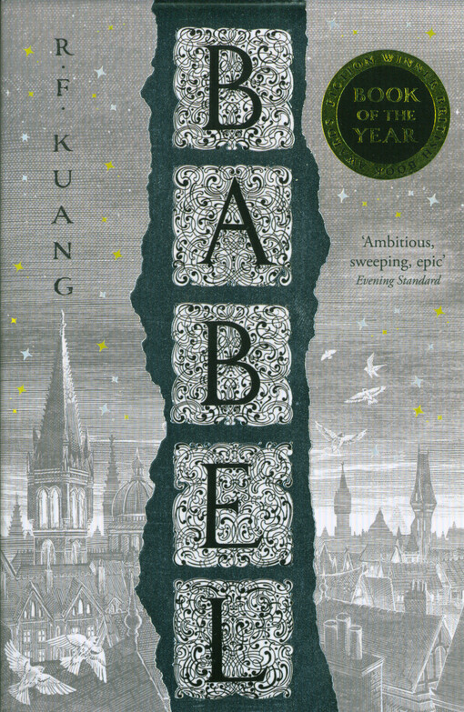 Babel, or, The necessity of violence : an arcane history of the Oxford translators' revolution
