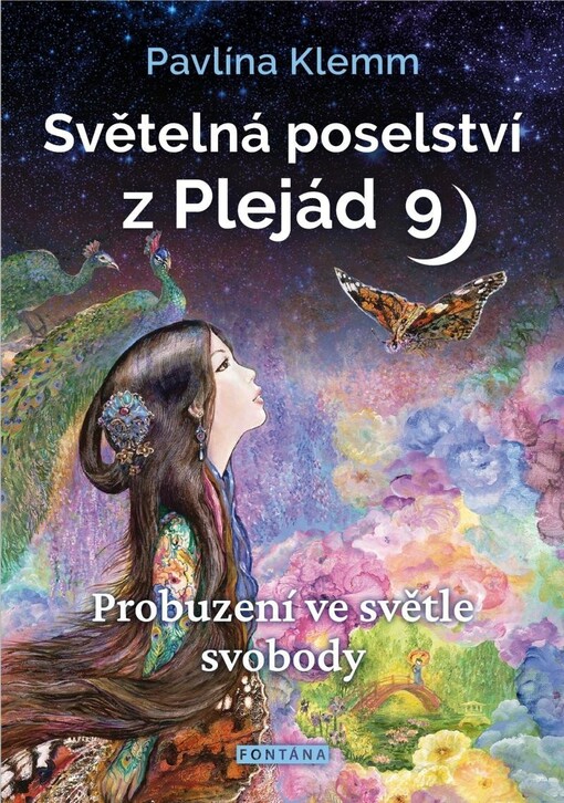 Světelná poselství z Plejád. 9, Probuzení ve světle svobody