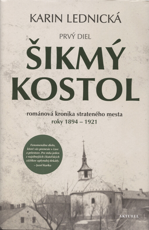 Šikmý kostol : románová kronika strateného mesta