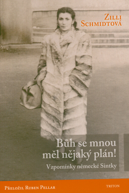 Bůh se mnou měl nějaký plán! : vzpomínky německé Sintky