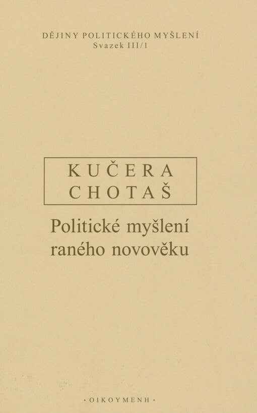 Dějiny politického myšlení. Svazek III/1, Politické myšlení raného novověku