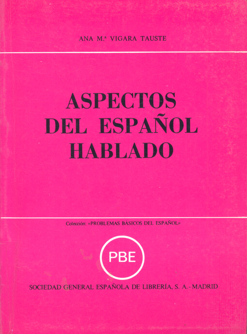 Aspectos del español hablado : aportaciones al estudio del español coloquial