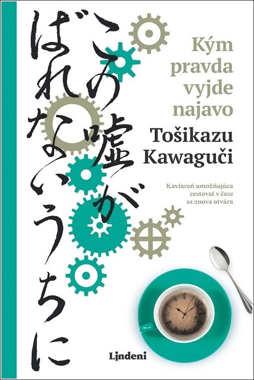 Kým pravda vyjde najavo