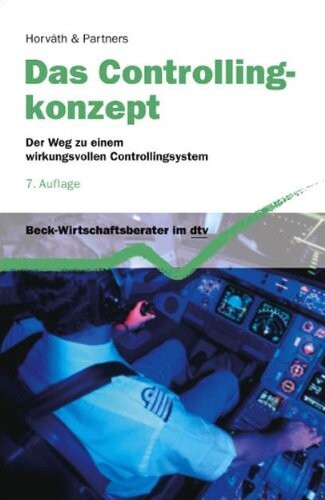 Das Controllingkonzept. Der Weg zu einem wirkungsvollen Controllingsystem.