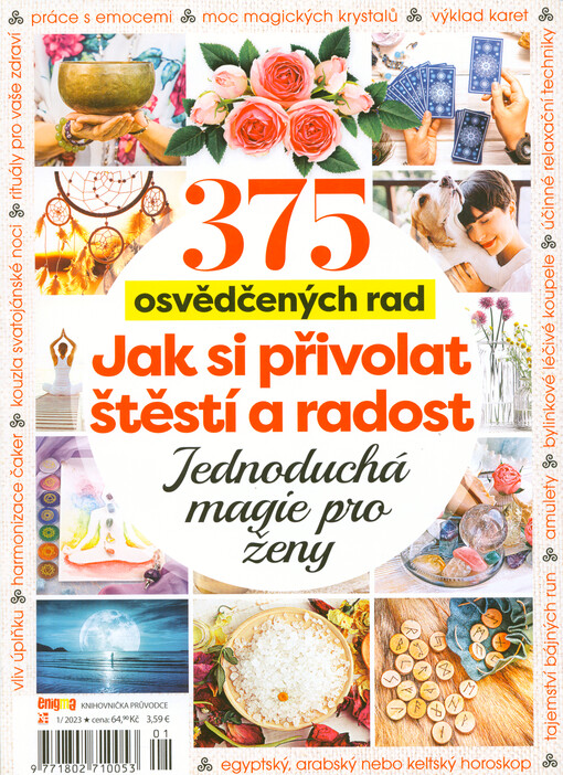 Jak si přivolat štěstí a radost : 375 osvědčených rad : jednoduchá magie pro ženy